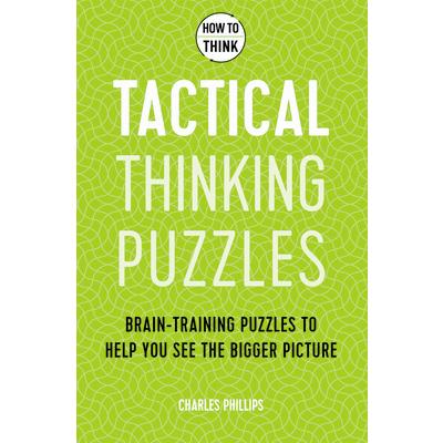 How to Think: Tactical Thinking Puzzles