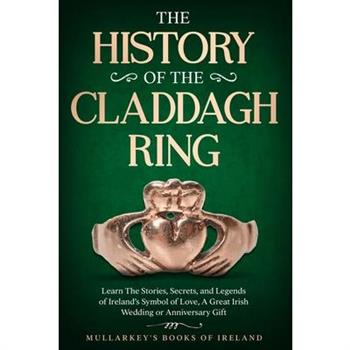 The History of The Claddagh Ring