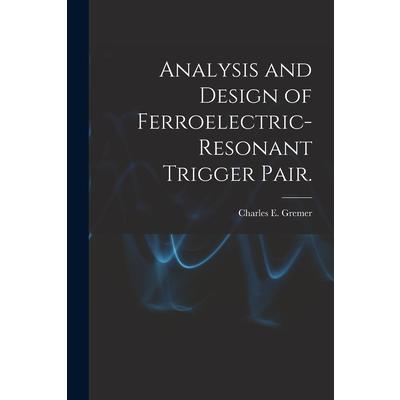 Analysis and Design of Ferroelectric-resonant Trigger Pair.