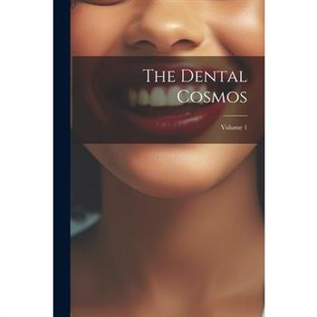 The Dental Cosmos; Volume 1