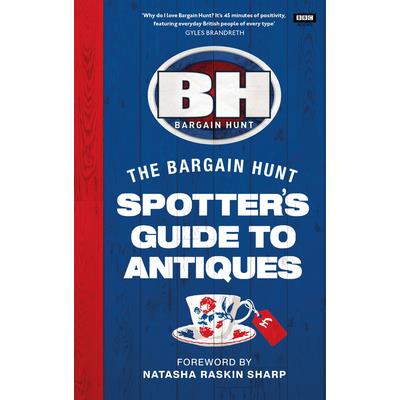 Bargain Hunt: The Spotter's Guide to Antiques | 拾書所