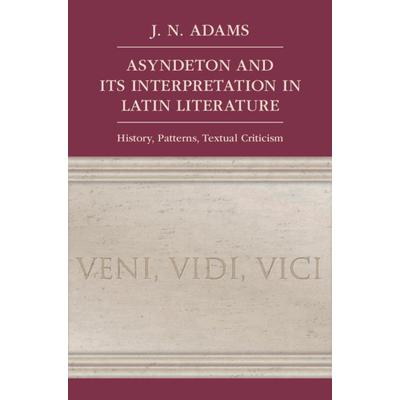 Asyndeton and Its Interpretation in Latin Literature