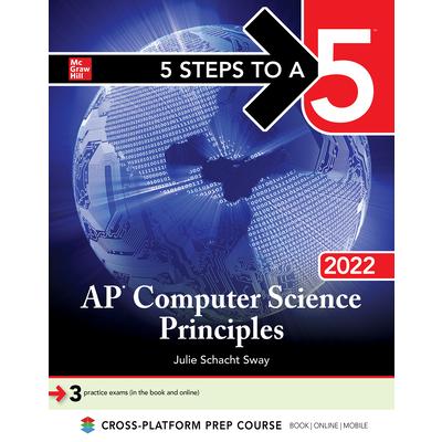 5 Steps to a 5: AP Computer Science Principles 2022 | 拾書所