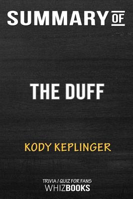 Summary of The DUFF（Designated Ugly Fat Friend）: Trivia/Quiz for Fans
