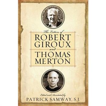 The Letters of Robert Giroux and Thomas Merton
