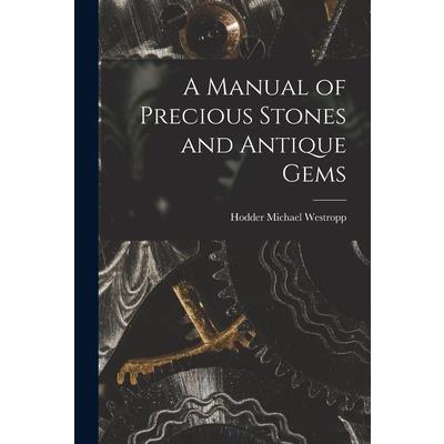 A Manual of Precious Stones and Antique Gems | 拾書所