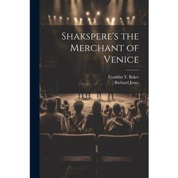 Shakspere’s the Merchant of Venice