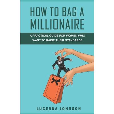 How to Bag a Millionaire