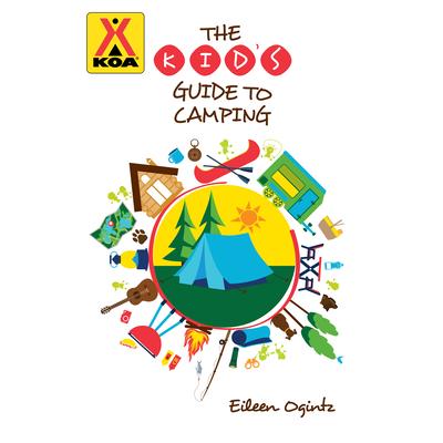 The Kid’s Guide to Camping