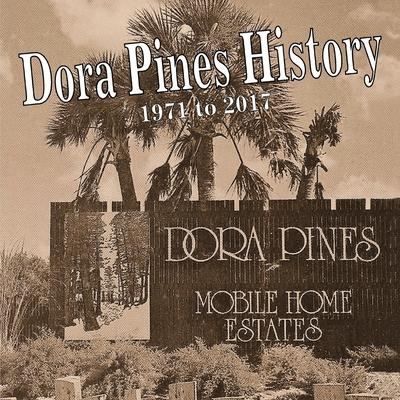 History of Dora Pines