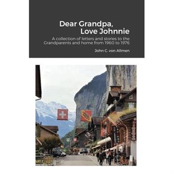 Dear Grandpa, Love Johnnie