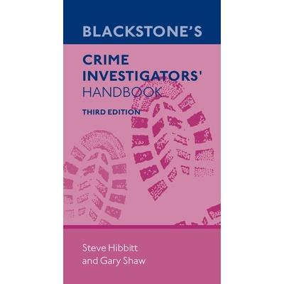 Blackstone’s Crime Investigators’ Handbook