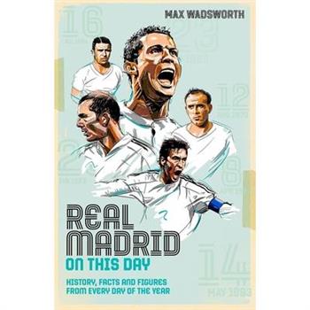 Real Madrid on This Day