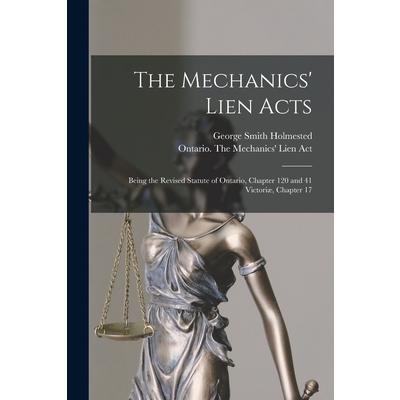 The Mechanics’ Lien Acts [microform]