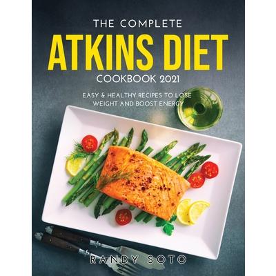The Complete Atkins Diet Cookbook 2021