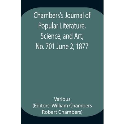 Chambers’s Journal of Popular Literature, Science, and Art, No. 701 June 2, 1877