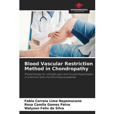 Blood Vascular Restriction Method in Chondropathy | 拾書所