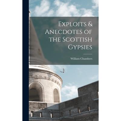 Exploits & Anecdotes of the Scottish Gypsies | 拾書所