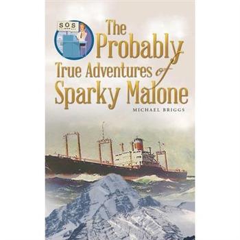 The Probably True Adventures of Sparky Malone