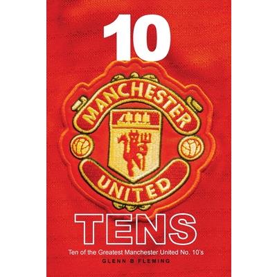 10 Manchester United Tens | 拾書所