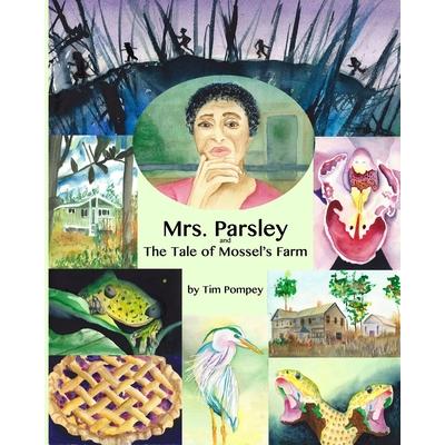 Mrs. Parsley and the Tale of Mossel’s Farm