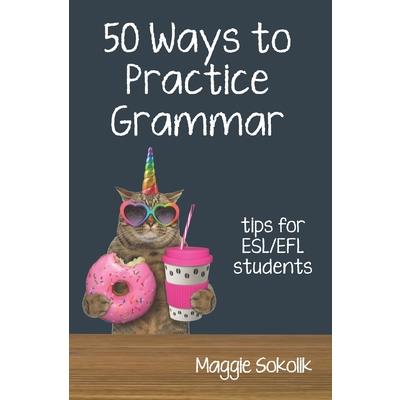 Fifty Ways to Practice Grammar | 拾書所