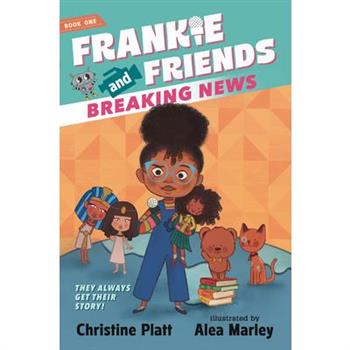 Frankie and Friends: Breaking News