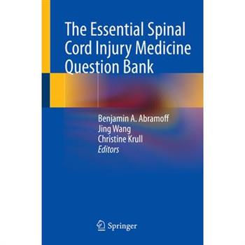 The Essential Spinal Cord Injury Medicine Question Bank