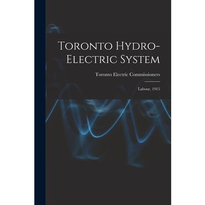 Toronto Hydro-Electric System [microform]