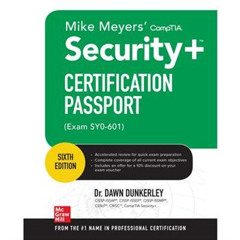Mike Meyers Comptia Security+ Certification Passport, Sixth Edition (Exam Sy0-601)