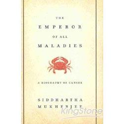 The Emperor of All Maladies