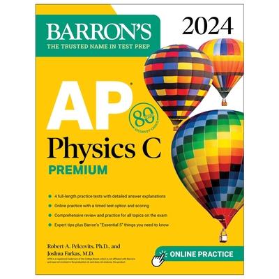 AP Physics C Premium, 2024: 4 Practice Tests + Comprehensive Review + Online Practice | 拾書所