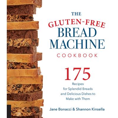 The Gluten-free Bread Machine Cookbook