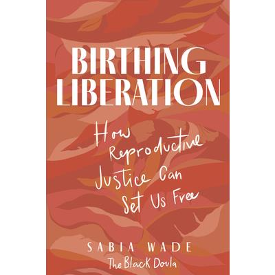 Birthing Liberation