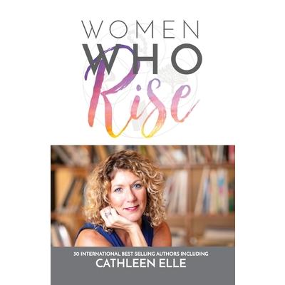 Women Who Rise- Cathleen Elle
