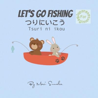 Let’s go fishing つりにいこう Tsuri ni ikou