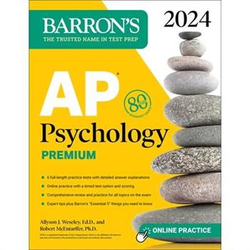 AP Psychology Premium, 2024: 6 Practice Tests ＋ Comprehensive Review ＋ Online Practice