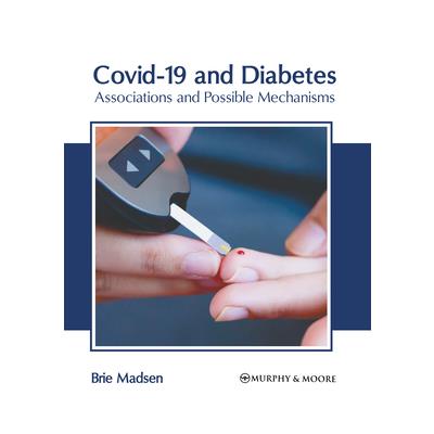 Covid-19 and Diabetes: Associations and Possible Mechanisms | 拾書所