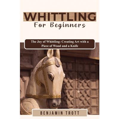 Whittling for Beginners | 拾書所