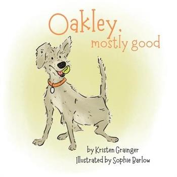 Oakley, Mostly Good