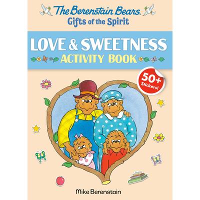 Berenstain Bears Gifts of the Spirit Love & Sweetness Activity Book (Berenstain Bears)
