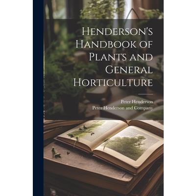 Henderson's Handbook of Plants and General Horticulture | 拾書所