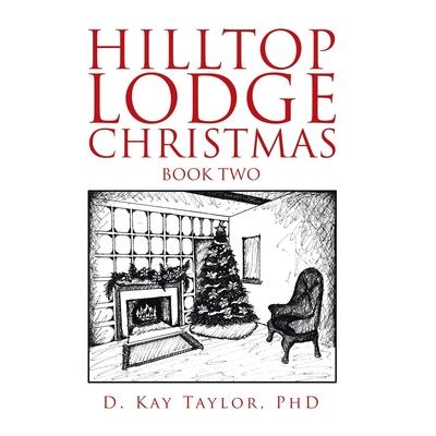 Hilltop Lodge ChristmasSecond Book