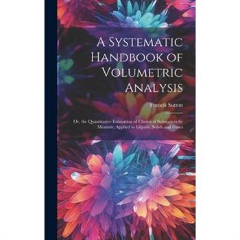 A Systematic Handbook of Volumetric Analysis