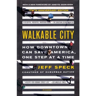 Walkable City (Tenth Anniversary Edition)