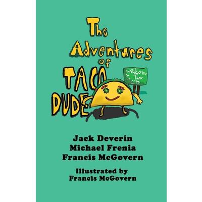 The Adventures of Taco Dude