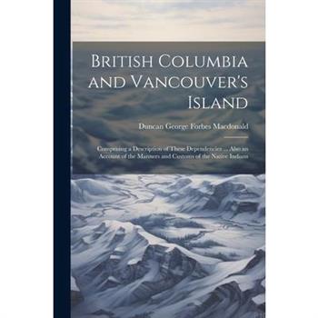 British Columbia and Vancouver’s Island