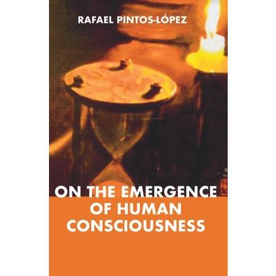 On the Emergence of Human Consciousness