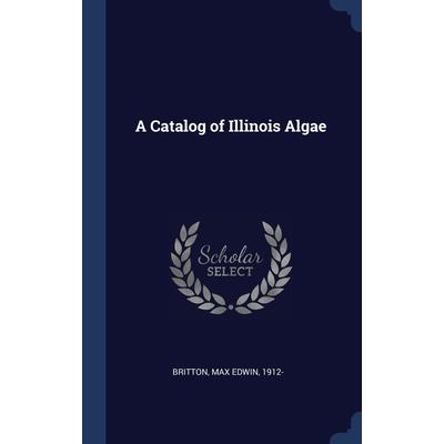 A Catalog of Illinois Algae