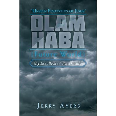Olam Haba (Future World) Mysteries Book 5-Storm Clouds